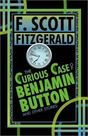 The Curious Case of Benjamin Button and Other Stories (Fall River Press Edition)