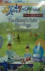 The Nanny's Twin Blessings (eMail Order Brides, Bk 3) (Love Inspired, No 712) (True Large Print)
