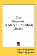 The Graysons: A Story Of Abraham Lincoln