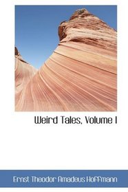 Weird Tales, Volume I