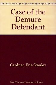 Case of the Demure Defendant