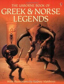 The Usborne Book of Greek and Norse Legends