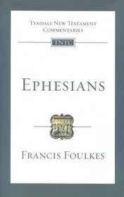 Ephesians, An Introduction and Commentary (Tyndale New Testament Commentaries)