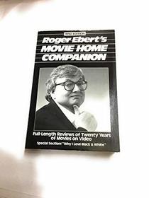 Roger Ebert's Movie Home Companion: Full-Length Reviews of Twenty Years of Movies on Video