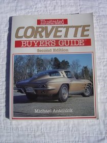 Illustrated Corvette Buyers Guide (Motorbooks International Illustrated Buyer's Guide)