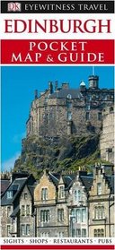 Edinburgh (DK Eyewitness Pocket Map & Guide)