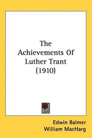 The Achievements Of Luther Trant (1910)