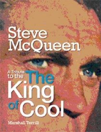 Steve McQueen: A Tribute to the King of Cool