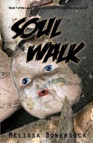 Soul Walk (A Lacey Fitzpatrick and Sam Firecloud Mystery) (Volume 7)