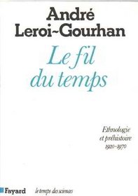 Le fil du temps (Le Temps des sciences) (French Edition)