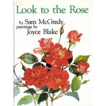 Look to the Rose