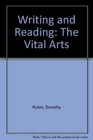 Writing and Reading: The Vital Arts
