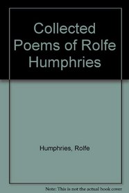 Collected Poems of Rolfe Humphries