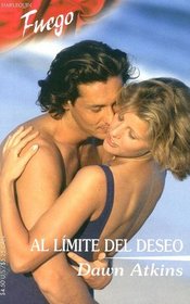 Al Limite Del Deseo (Going to Extremes) (Harlequin Fuego) (Spanish Edition)