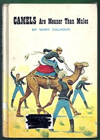 Camels Are Meaner Than Mules