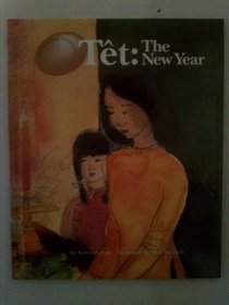 Tet: The New Year (Multicultural Celebrations)