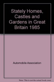 AA Stately Homes, Museums, Castles  Gardens in Britain