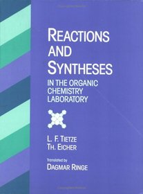 Reactions and Syntheses in the Organic Chemistry Laboratory