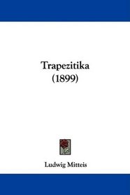 Trapezitika (1899) (German Edition)