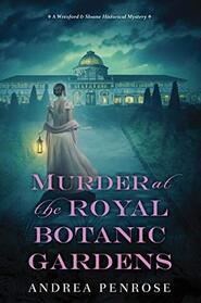 Murder at the Royal Botanic Gardens (Wrexford & Sloane, Bk 5)