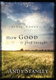 How Good Is Good Enough? (Pack of 6) (LifeChange Books)