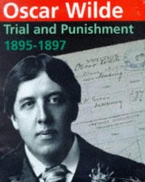 Oscar Wilde: Trial and Punishment 1895-1897 (Public Record Office Document Packs)