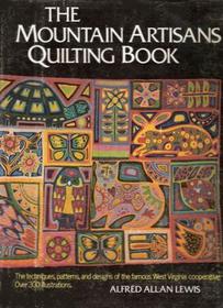 The Mountain Artisans Quilting Book.