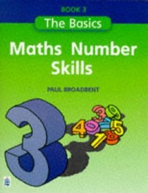 The Basics: Maths Number Skills: Book 3