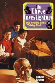 The Mystery of the Talking Skull (Three Investigators Classics)