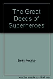 The Great Deeds of Superheroes