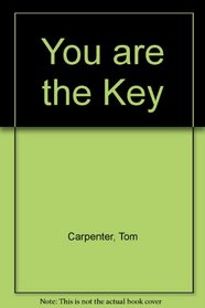 You are the Key