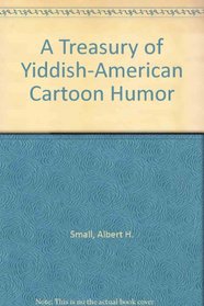 A Treasury of Yiddish-American Cartoon Humor