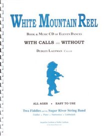 White Mountain Reel: With Calls  Without