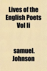 Lives of the English Poets Vol Ii