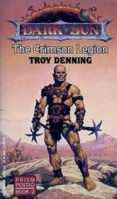 The Crimson Legion (Dark Sun: Prism Pentad, Book 2)