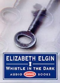 Whistle in the Dark: Unabridged