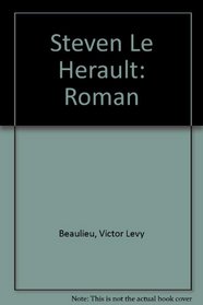 Steven Le Herault: Roman (French Edition)