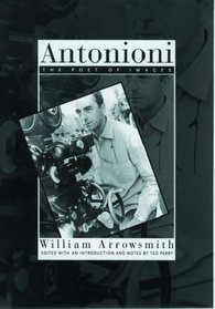 Antonioni: The Poet of Images