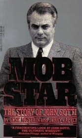 MOB STAR : THE STORY OF JOHN GOTTI