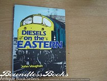 Diesels on the Eastern