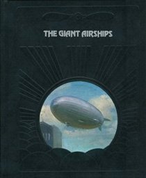 The Giant Airships (The Epic of Flight)