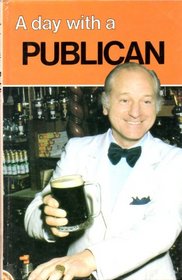 A Day with a Publican (Day in the Life)