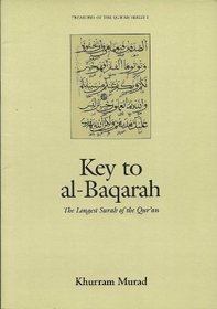 Key to Al-Baqarah: The Longest Surah of the Qur'an (Treasures of the Quran)