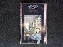 Something Shady (Pandora Women Crime Writers)