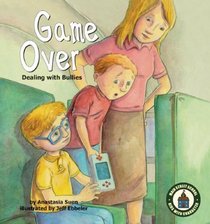 Game Over: Dealing With Bullies (Main Street School, Set 2)