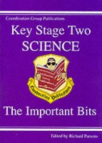 KS2 Science: Pt.1: The Important Bits (Study Books)