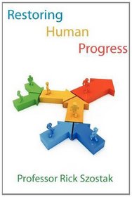 Restoring Human Progress