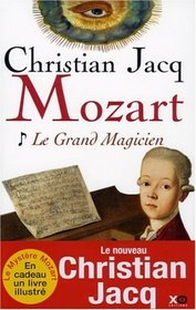 Mozart La Grand Magician