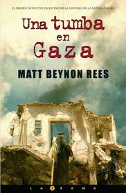 Una tumba en Gaza (Latrama) (Spanish Edition)