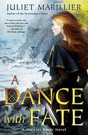 A Dance with Fate (Warrior Bards, Bk 2)